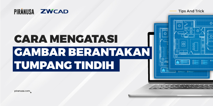 cara mengatasi gambar berantakan tumpang tindih