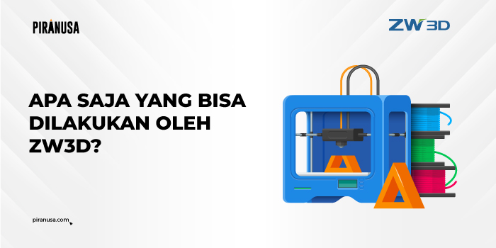 Apa-Saja-yang-bisa-dilakukan-oleh-ZW3D