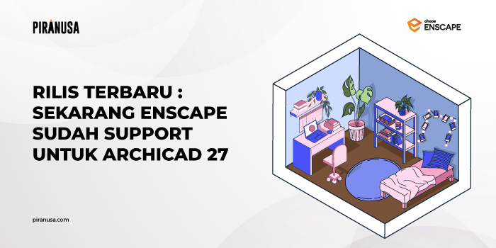 Rilis-Terbaru-Sekarang-Enscape-sudah-support-untuk-Archicad-27