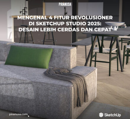 Mengenal-4-Fitur-Revolusioner-di-SketchUp-Studio-2025-Desain-Lebih-Cerdas-dan-Cepat-Square