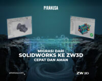 Cara Cepat dan Aman Migrasi dari SolidWorks ke ZW3D