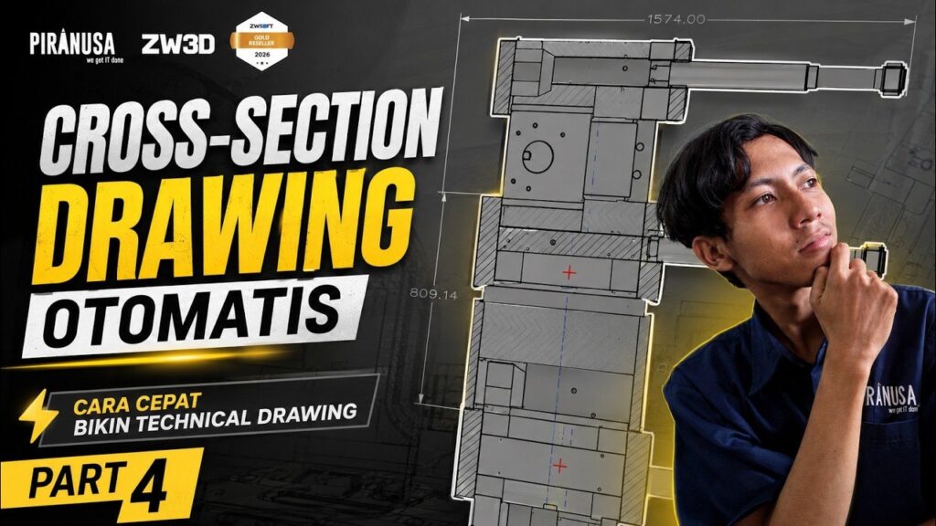 technical drawing otomatis, thumbnail video tutorial Cross Section Drawing Otomatis Part 4 oleh Piranusa menggunakan ZW3D den