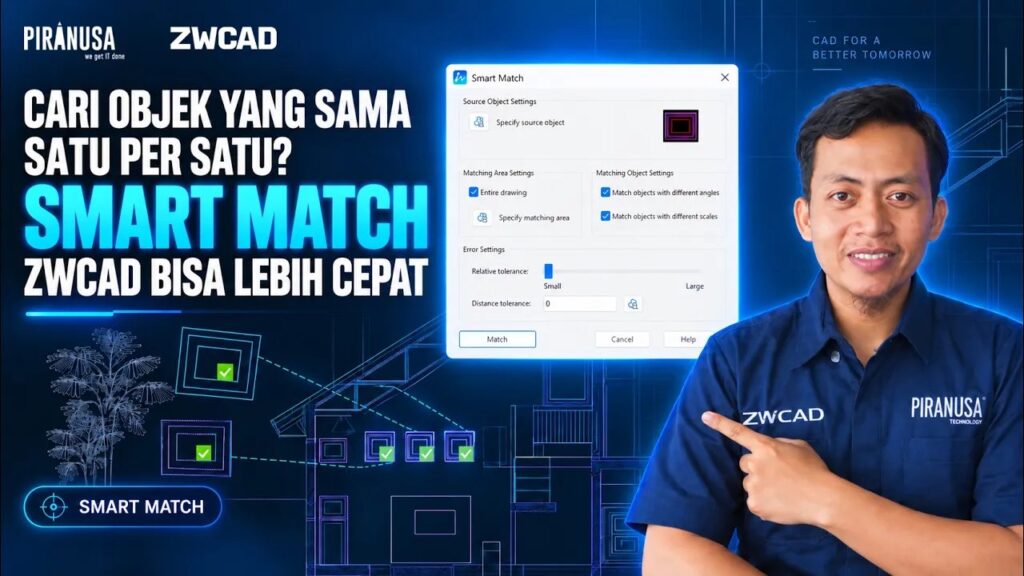 Thumbnail video tutorial Smart Match ZWCAD oleh Piranusa dengan judul cari objek yang sama lebih cepat